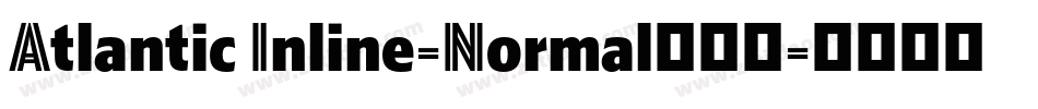 Atlantic Inline-Normal转换器字体转换